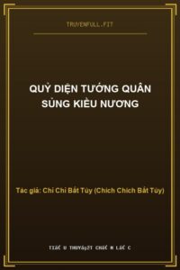 Quỷ Diện Tướng Quân Sủng Kiều Nương
