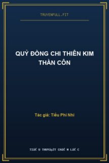 Quỷ Đồng Chi Thiên Kim Thần Côn