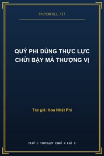 Quý Phi Dùng Thực Lực Chửi Bậy Mà Thượng Vị