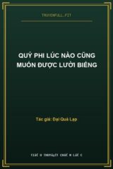 Quý Phi Lúc Nào Cũng Muốn Được Lười Biếng