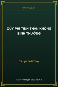 Qúy Phi Tinh Thần Không Bình Thường
