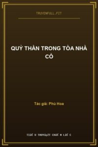 Quỷ thần trong tòa nhà cổ