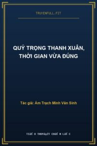 Quý Trọng Thanh Xuân, Thời Gian Vừa Đúng