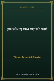 (Quyển 2) Cua Vợ Từ Nhỏ
