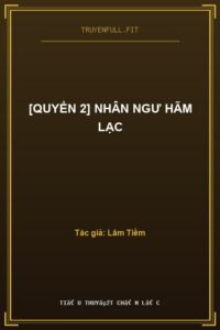 [Quyển 2] Nhân Ngư Hãm Lạc