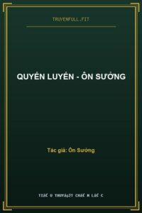 Quyến Luyến – Ôn Sưởng