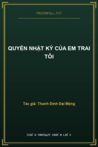 Quyển Nhật Ký Của Em Trai Tôi