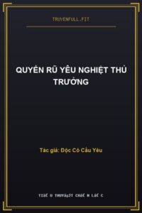 Quyến Rũ Yêu Nghiệt Thủ Trưởng