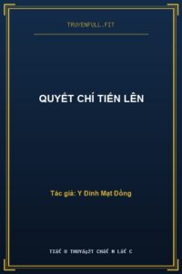 Quyết Chí Tiến Lên