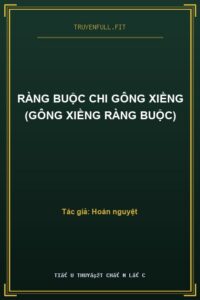 Ràng Buộc Chi Gông Xiềng (Gông Xiềng Ràng Buộc)