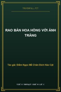 Rao Bán Hoa Hồng Với Ánh Trăng