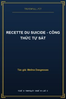 Recette Du Suicide – Công Thức Tự Sát