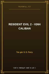 Resident Evil 2 – Vịnh Caliban