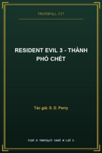Resident Evil 3 – Thành Phố Chết