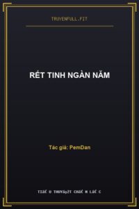 Rết Tinh Ngàn Năm