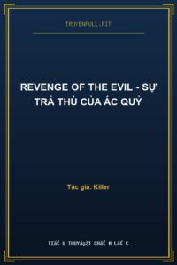 Revenge Of The Evil – Sự Trả Thù Của Ác Quỷ