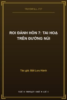 Roi Đánh Hồn 7: Tai Hoạ Trên Đường Núi