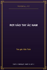 Rơi Vào Tay Ác Nam