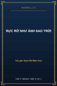 Rực Rỡ Như Ánh Sao Trời