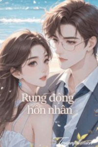 Rung Động Hôn Nhân – Bài Cốt Lạt Tương
