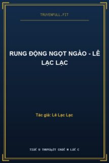 Rung Động Ngọt Ngào – Lê Lạc Lạc