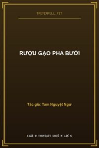 Rượu Gạo Pha Bưởi