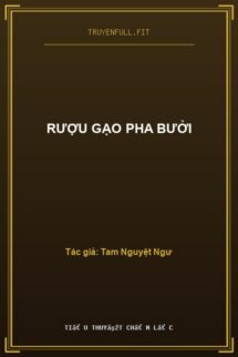 Rượu Gạo Pha Bưởi