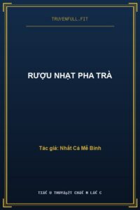 Rượu Nhạt Pha Trà