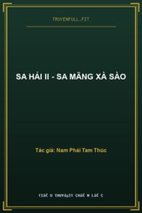 Sa Hải II – Sa Mãng Xà Sào