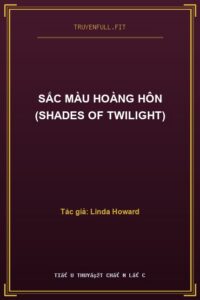 Sắc Màu Hoàng Hôn (Shades Of Twilight)