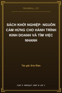 Sách Khởi Nghiệp: Nguồn Cảm Hứng Cho Hành Trình Kinh Doanh và Tìm Việc Nhanh