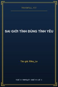 Sai Giới Tính Đúng Tình Yêu