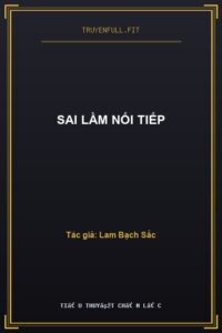 Sai Lầm Nối Tiếp