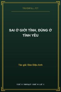 Sai Ở Giới Tính, Đúng Ở Tình Yêu