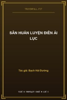 Sân Huấn Luyện Điên Ái Lục