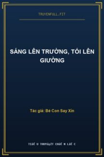 Sáng Lên Trường, Tối Lên Giường