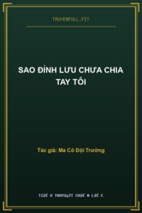 Sao Đỉnh Lưu Chưa Chia Tay Tôi