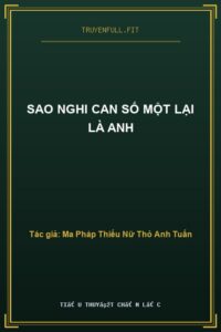 Sao Nghi Can Số Một Lại Là Anh
