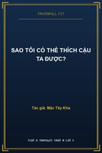 Sao Tôi Có Thể Thích Cậu Ta Được?