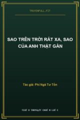 Sao Trên Trời Rất Xa, Sao Của Anh Thật Gần