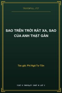 Sao Trên Trời Rất Xa, Sao Của Anh Thật Gần
