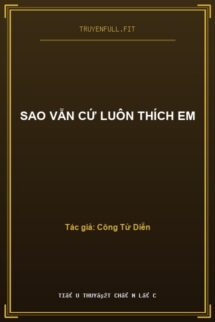 Sao Vẫn Cứ Luôn Thích Em