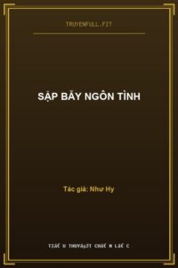 Sập Bẫy Ngôn Tình