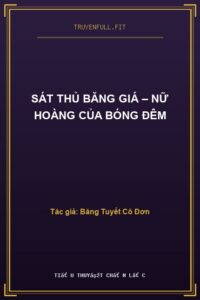 Sát Thủ Băng Giá – Nữ Hoàng Của Bóng Đêm