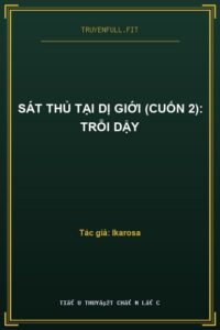 Sát Thủ Tại Dị Giới (Cuốn 2): Trỗi Dậy