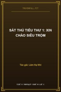 Sát Thủ Tiểu Thư 1: Xin Chào Siêu Trộm