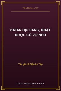 Satan Dịu Dàng, Nhặt Được Cô Vợ Nhỏ