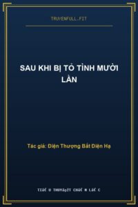 Sau Khi Bị Tỏ Tình Mười Lần