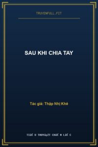 Sau Khi Chia Tay
