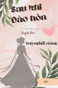 Sau Khi Đào Hôn – Huyền Tiên